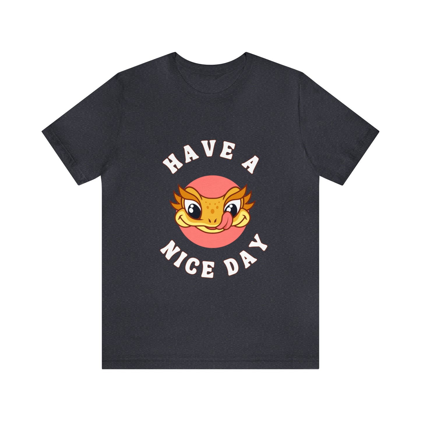 Have a Nice Day Crested Gecko T Shirt